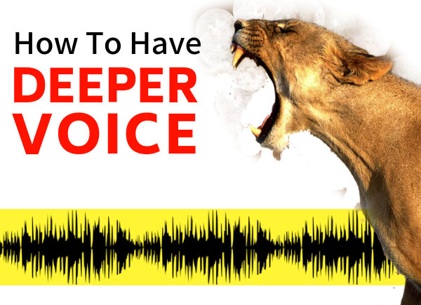 i want a deeper voice