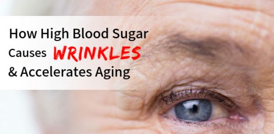 How High Blood Sugar Causes Wrinkles & Accelerates Aging