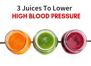 3 Juices Clinically Proven To Lower High Blood Pressure & Hypertension