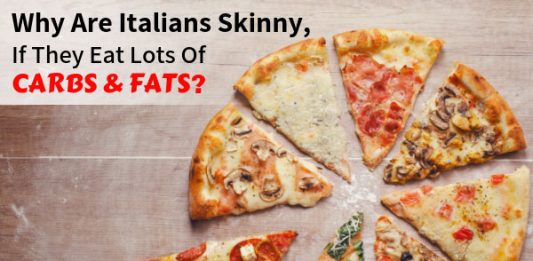 Why Are Italians Skinny, If They Eat Lots Of Carbs & Fats?