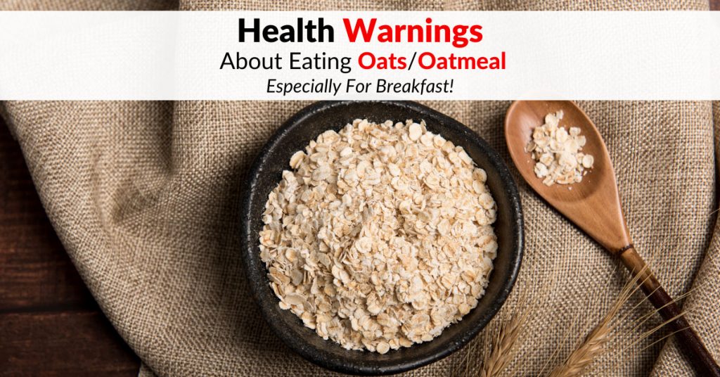 Health Warnings About Eating Oats/Oatmeal, Especially For Breakfast! Dr. Sam Robbins