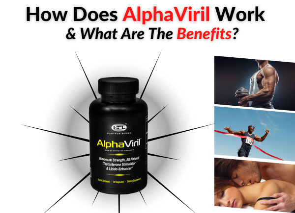 How Does AlphaViril Work & What Are The Benefits?