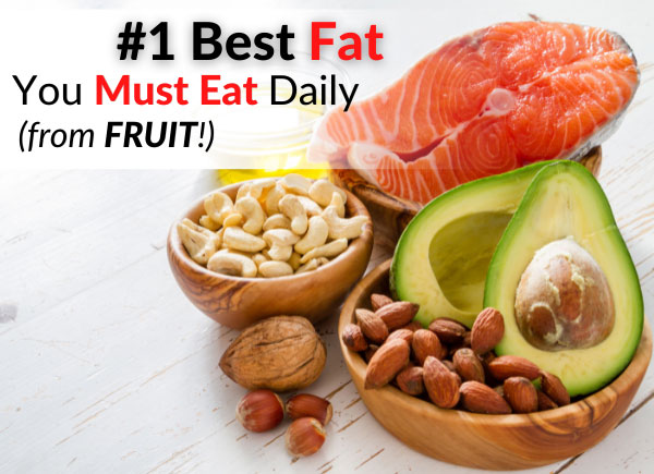 #1 Best Fat You Must Eat Daily (from FRUIT!)