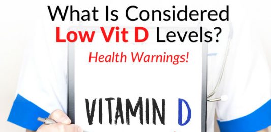 What Is Considered Low Vit D Levels (Health Warnings)