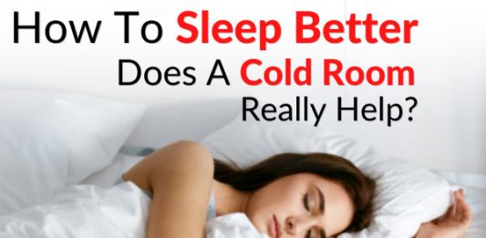 How To Sleep Better - Does A Cold Room Really Help?