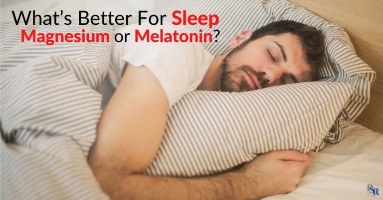 What S Better For Sleep Magnesium Or Melatonin Dr Sam Robbins