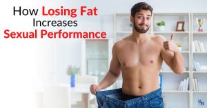 How Losing Fat Increases Libido & Sexual Performance