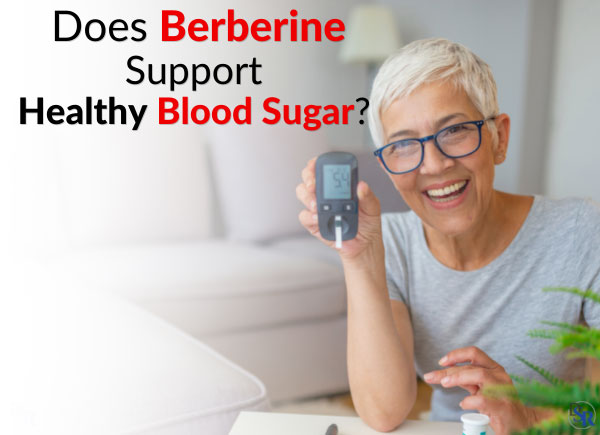 Does Berberine Support Healthy Blood Sugar? Warnings, Pros & Cons