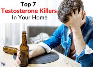 Top 7 Testosterone Killers In Your Home